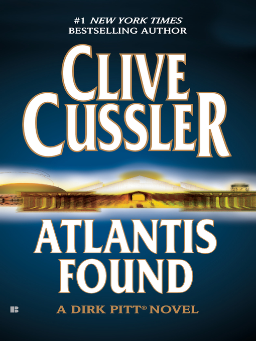 Title details for Atlantis Found by Clive Cussler - Available